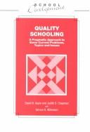 Cover of: Quality Schooling: A Pragmatic Approach to Some Current Problems, Topics and Issues (School Development Series)