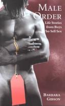 Cover of: Male order: life stories from boys who sell sex