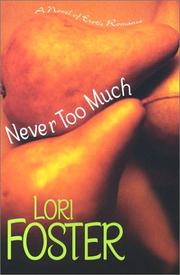 Cover of: Never Too Much:  A Novel of Erotic Romance