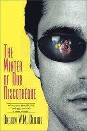 Cover of: The winter of our discothèque by Andrew W. M. Beierle