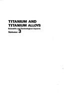 Titanium and titanium alloys : Scientific and technological aspects