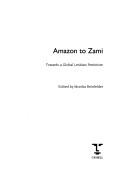 Amazon to Zami : towards a global lesbian feminism