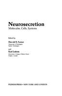 Neurosecretion : molecules, cells, systems