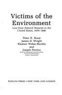 Cover of: Victims of the Environment: Loss from Natural Hazards in the United States, 1970-1980