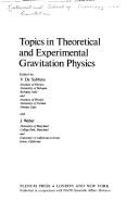 Topics in theoretical and experimental gravitation physics