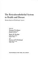 The reticuloendothelial system in health and disease. [Vol.2], Immunologic and pathologic aspects