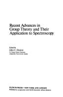 Recent advances in group theory and their application to spectroscopy