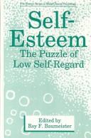 Self-esteem : the puzzle of low self-regard