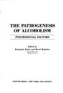 The Pathogenesis of alcoholism : psychosocial factors