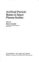 Artificial particle beams in space plasma studies by NATO Advanced Research Institute on Artificial Particle Beams in Space Plasma Studies (1981 Geilo, Norway), Bjorn Grandal, A. North