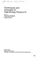 Techniques and concepts of high-energy physics III