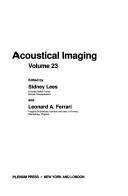 Acoustical imaging. Vol.25