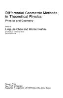 Differential geometric methods in theoretical physics : physics and geometry