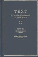 Cover of: Text 15: An Interdisciplinary Annual of Textual Studies (TEXT: An Interdisciplinary Annual of Textual Studies)