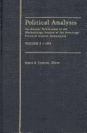 Cover of: Political Analysis: An Annual Publication of the Methodology Section of the American Political Science Association, Vol. 3, 1991 (Political Analysis)