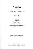 Progress in drug metabolism. Vol.2