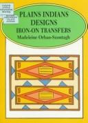 Cover of: Plains Indians Designs Iron-On Transfers
