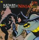 Cover of: Batman and the ninja