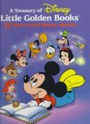 Cover of: A Treasury of Disney Little Golden Books: 22 Best-Loved Disney Stories