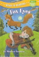 Cover of: Fox eyes by Mordicai Gerstein