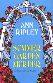 Summer Garden Murder (Gardening Mysteries) by Ann Ripley