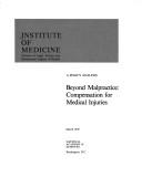 Cover of: Beyond malpractice: Compensation for medical injuries : a policy analysis (Publication IOM ; 78-01)