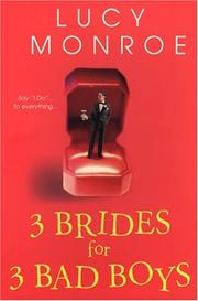 Cover of: 3 brides for 3 bad boys by Lucy Monroe