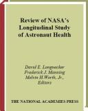 Cover of: Review of NASA's longitudinal study of astronaut health