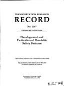 Cover of: Development and evaluation of roadside safety features.