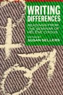 Cover of: Writing Differences: Readings from the Seminar of Helene Cixous