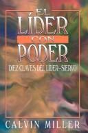 Cover of: El Lider Con Poder / The Empowered Leader by Calvin Miller