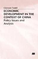 Economic development in the context of China : policy issues and analysis