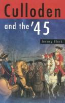 Culloden and the '45 by Jeremy Black