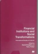 Financial institutions and social transformations : international studies of a sector