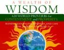 Cover of: A Wealth of Wisdom: 620 World Proverbs for Contentment and Prosperity