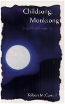 Cover of: Childsong, Monksong: A Spiritual Journey