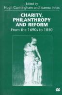 Charity, philanthropy, and reform : from the 1690s to 1850