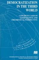 Cover of: Democratization in the Third World: Concrete Cases in Comparative and Theoretical Perspective (International Political Economy)