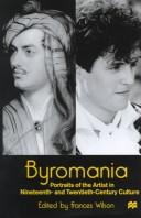 Byromania : portraits of the artist in nineteenth- and twentieth-century culture