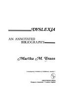 Dyslexia : an annotated bibliography