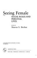 Seeing female : social roles and personal lives