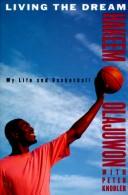 Cover of: Living the Dream: My Life and Basketball
