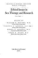 Cover of: Ethical issues in sex therapy and research by Reproductive Biology Research Foundation conference ; edited by William H. Masters, Virginia E. Johnson, Robert C. Kolodny.