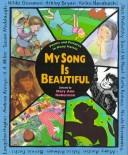 Cover of: My Song Is Beautiful: Poems and Pictures in Many Voices