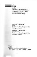 Folk on the Delaware General Corporation Law Fundamentals by Edward P. Welch, Andrew J. Turezyn, Ernest L. Folk