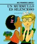 Cover of: UN Murmullo Es Silencioso/a Whisper Is Quiet (Rookie Readers-Spanish)
