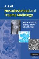 Cover of: A-Z of Musculoskeletal and Trauma Radiology