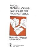 Cover of: Pascal: Problem solving and structured program design (Little, Brown computer science series)