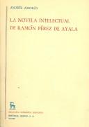 Cover of: La Novela Intellectual De Ramon Perez De Ayala