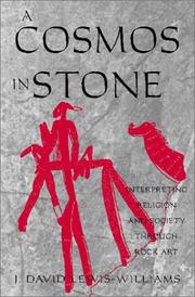 A Cosmos In Stone by J. David Lewis-Williams